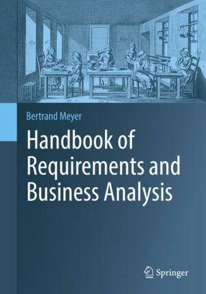 Handbook of Requirements and Business Analysis