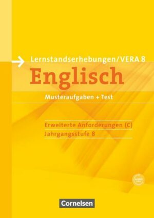 Vorbereitungsmaterialien für VERA - Englisch. 8. Schuljahr. Erweiterte Anforderungen C.  Arbeitsheft mit Audios Online und Beilage