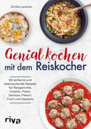 Genial kochen mit dem Reiskocher