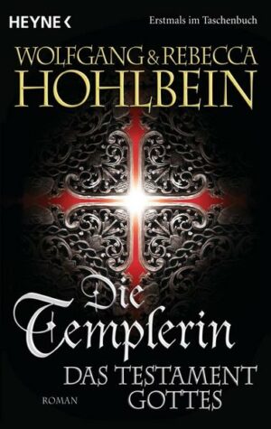 Das Testament Gottes / Die Templer Saga Bd.5