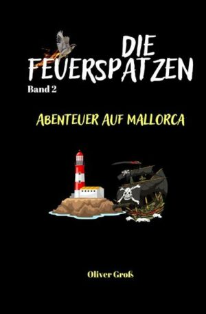 Die Feuerspatzen / Die Feuerspatzen