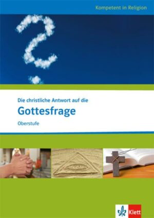 Die christliche Antwort auf die Gottesfrage. Ausgabe für Nordrhein-Westfalen