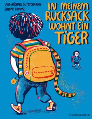 In meinem Rucksack wohnt ein Tiger