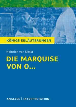 Die Marquise von O... von Heinrich von Kleist.