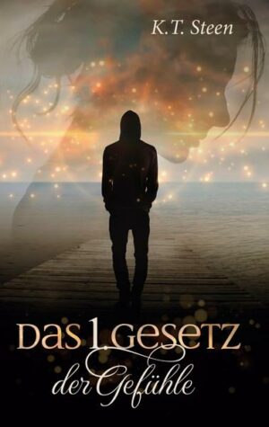 Das erste Gesetz der Gefühle (Romantasy-Trilogie