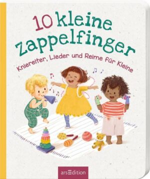 10 kleine Zappelfinger – Kniereiter