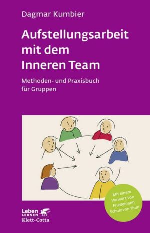 Aufstellungsarbeit mit dem Inneren Team (Leben lernen