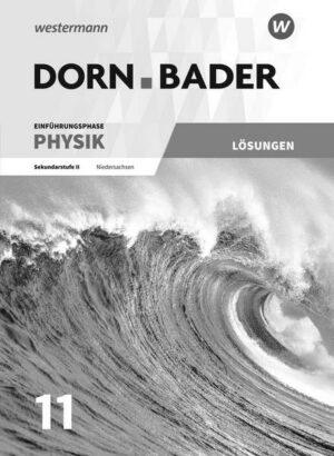 Dorn / Bader Physik. Lösungen. Einführungsphase. Niedersachsen