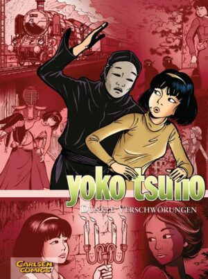 Yoko Tsuno Sammelbände 7: Dunkle Verschwörungen