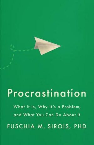 Procrastination: What It Is