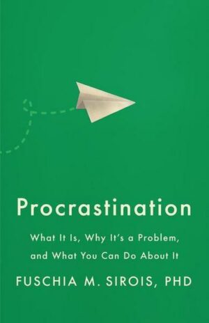 Procrastination: What It Is