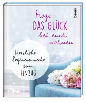 Möge das Glück bei euch wohnen