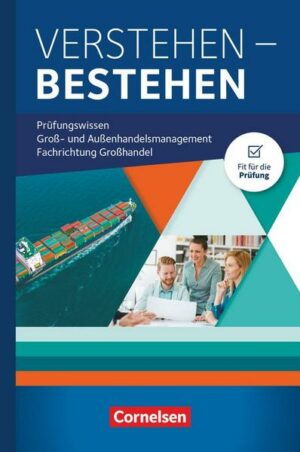 Groß- und Außenhandel - Kaufleute im Groß- und Außenhandelsmanagement - Jahrgangsübergreifend