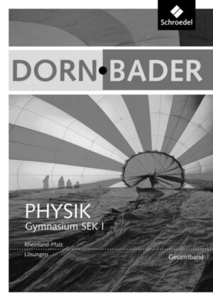 Dorn / Bader Physik SI. Lösungen. Rheinland - Pfalz