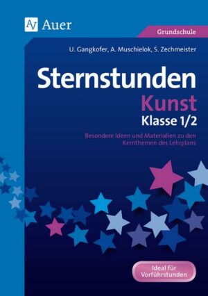 Sternstunden Kunst - Klasse 1 und 2