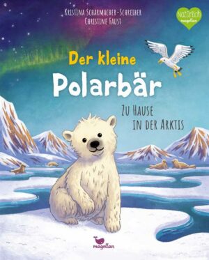 Der kleine Polarbär - Zu Hause in der Arktis