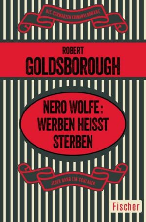 Nero Wolfe: Werben heißt Sterben