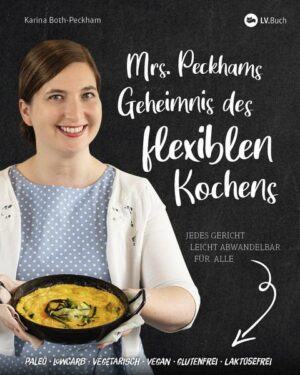 Mrs. Peckhams Geheimnis des flexiblen Kochens