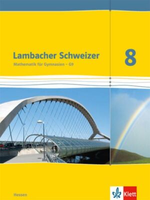 Lambacher Schweizer. 8. Schuljahr G9. Schülerbuch. Neubearbeitung. Hessen