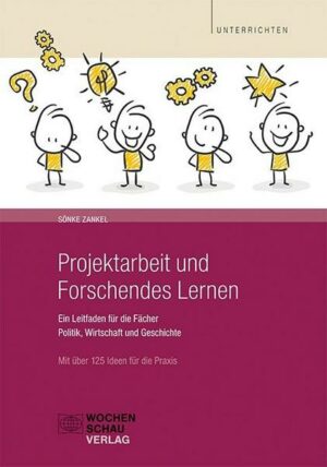 Projektarbeit und Forschendes Lernen