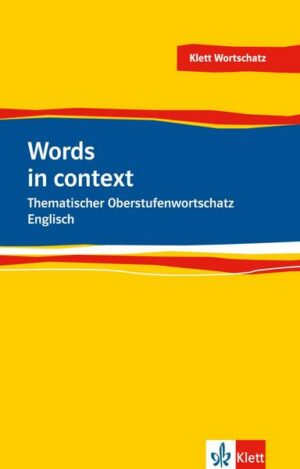 Words in Context - New. Thematischer Oberstufenwortschatz Englisch