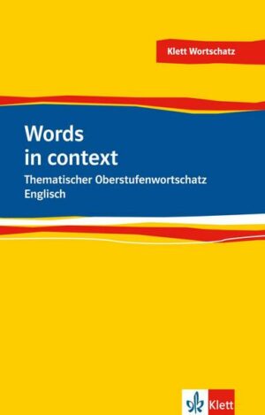 Words in Context - New. Thematischer Oberstufenwortschatz Englisch