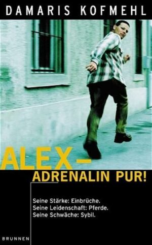 Alex - Adrenalin pur!