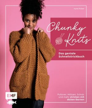 Chunky Knits – das geniale Schnellstrickbuch