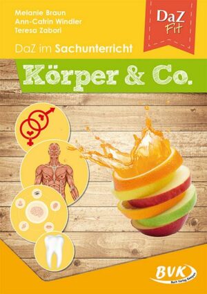 DaZ im Sachunterricht: Körper & Co. (Deutsch als Zweitsprache)