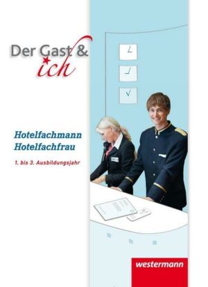 Der Gast & ich. Hotelfachmann/Hotelfachfrau. Schülerband