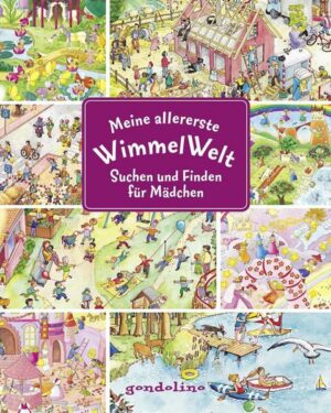 Meine allererste WimmelWelt - Suchen und finden für Mädchen