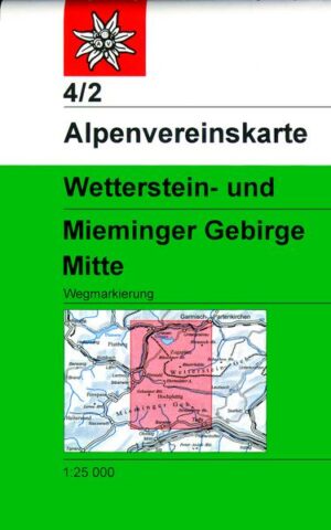 DAV Alpenvereinskarte 04/2 Wetterstein Mieminger Gebirge Mitte 1 : 25 000 Wegmarkierungen