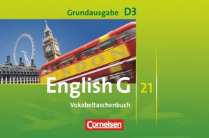 English G 21. Grundausgabe D 3. Vokabeltaschenbuch