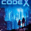 Code X - Das Erwachen der Cybertechs