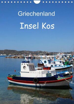 Griechenland - Insel Kos (Wandkalender 2023 DIN A4 hoch)