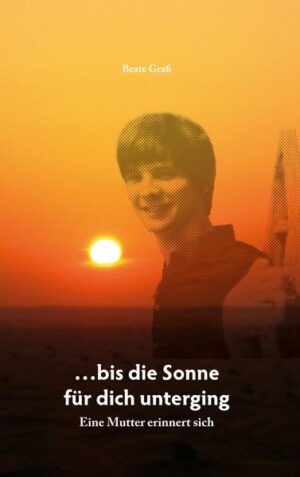 ...bis die Sonne für dich unterging