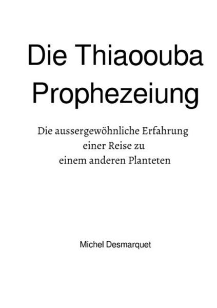 Die Thiaoouba Prophezeiung