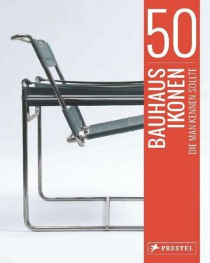50 Bauhaus-Ikonen