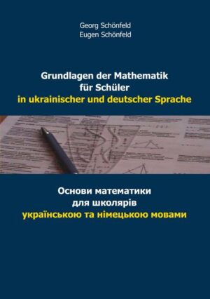Grundlagen der Mathematik für Schüler in ukrainischer und deutscher Sprache