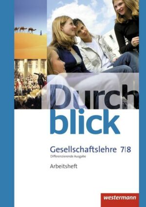 Durchblick Gesellschaftslehre 7 / 8. Arbeitsheft. Niedersachsen