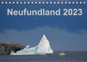 Neufundland 2023 (Tischkalender 2023 DIN A5 quer)
