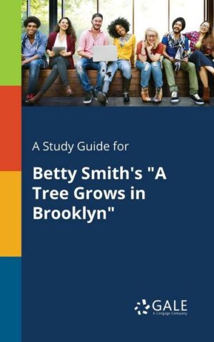 A Study Guide for Betty Smith's 'A Tree Grows in Brooklyn'