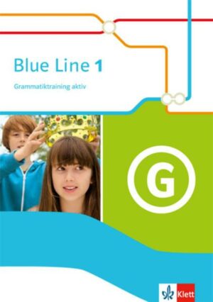 Blue Line 1. Grammatiktraining aktiv. Ausgabe 2014