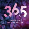 365 - Wenn die Masken fallen