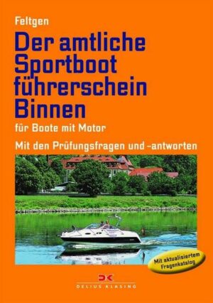 Der amtliche Sportbootführerschein Binnen