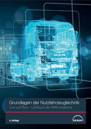 Grundlagen der Nutzfahrzeugtechnik LKW und Bus