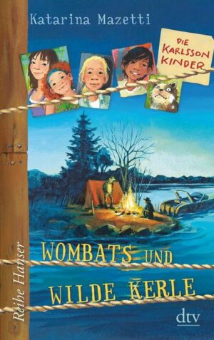 Die Karlsson-Kinder (2) Wombats und wilde Kerle