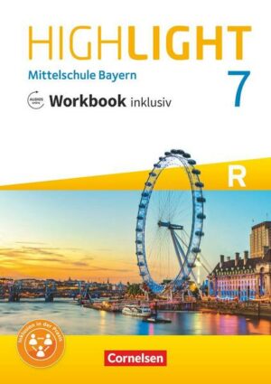 Highlight - Mittelschule Bayern - 7. Jahrgangsstufe - Workbook inklusiv mit Audios online