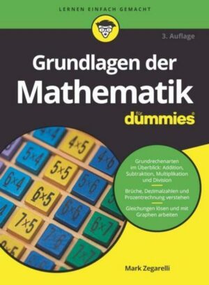 Grundlagen der Mathematik für Dummies