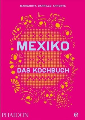 Mexiko-Das Kochbuch